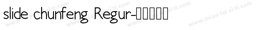 slide chunfeng Regur字体转换